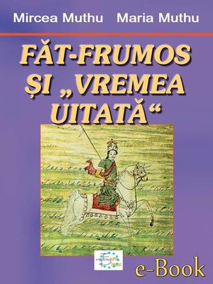 cover image of Făt-Frumos și „Vremea Uitată"